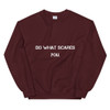 Do what scares you. - Unisex Crewneck Sweatshirt Motivational quotes 7800809