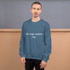 Do what scares you. - Unisex Crewneck Sweatshirt Motivational quotes 7800809