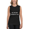 Be the best version of you. - Muscle Tank Motivational quotes 7801765