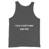 Face everything and rise - Unisex Jersey Tank Motivational quotes 7801276