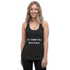 Let things fall into place. - Ladies' Triblend Racerback Tank Motivational quotes 7800766
