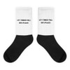 Let things fall into place. - Black Foot Socks Motivational quotes 7801070
