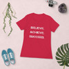 Believe. Achieve. Succeed. - Ladies' The Boyfriend Tee Motivational quotes 7800736