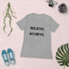 Believe. Achieve. Succeed. - Ladies' The Boyfriend Tee Motivational quotes 7800736