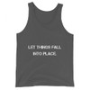 Let things fall into place. - Unisex Jersey Tank Motivational quotes 7801317