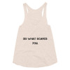 Do what scares you. - Women's Tri-Blend Racerback Tank Motivational quotes 7800802