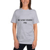 Do what scares you. - Unisex Short Sleeve T-Shirt Motivational quotes 7800414