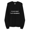 F-E-A-R hast two meanings: - Unisex Long Sleeve T-Shirt Motivational quotes 7800427