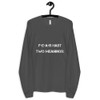 F-E-A-R hast two meanings: - Unisex Long Sleeve T-Shirt Motivational quotes 7800427