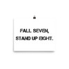 Fall seven, stand up eight. - Paper Poster Motivational quotes 7800511
