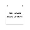 Fall seven, stand up eight. - Paper Poster Motivational quotes 7800511