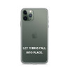 Let things fall into place. - iPhone Case Motivational quotes 7801124