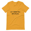 Let things fall into place. - Unisex Short Sleeve Jersey T-Shirt Motivational quotes 7801073
