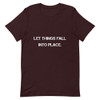 Let things fall into place. - Unisex Short Sleeve Jersey T-Shirt Motivational quotes 7801073