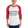 If opportunity doesn't knock, build a door. - Unisex Fine Jersey Raglan Tee Motivational quotes 7811568