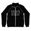 Either you run the day or the day runs you. - Piped Fleece Jacket Motivational quotes 7812448