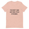 You don't gain anything from stressing. - Unisex Short Sleeve Jersey T-Shirt Motivational quotes 7810742