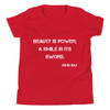 Beauty is power; a smile is its sword. - John Ray - Youth Short Sleeve Tee Motivational quotes 7812052