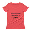 Be brave. Nobody remembers a coward. - Ladies Sheer Scoopneck T-Shirt Motivational quotes 7810342