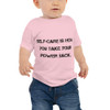 Self-care is how you take your power back. - Baby Short Sleeve Tee Motivational quotes 7812045