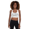 If it would be easy, everybody would do it. - Padded Sports Bra Motivational quotes 7813065