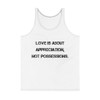 Love is about appreciation, not possessions. - Men's Tank Top Motivational quotes 7811787