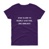 Stay close to people who feel like sunlight. - Ladies Cotton Short Sleeve T-Shirt Motivational quotes 7810219
