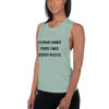 Storms make trees take deeper roots. - Women's Flowy Muscle Tank Motivational quotes 7811632