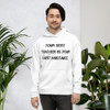 Your best teacher is your last mistake. - Unisex Hoodie Motivational quotes 7812981
