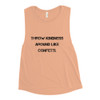 Throw kindness around like confetti. - Women's Flowy Muscle Tank Motivational quotes 7811629