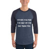 Either you run the day or the day runs you. - Unisex Fine Jersey Raglan Tee Motivational quotes 7811549