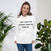 Don't look for excuses look for results. - Unisex Hoodie Motivational quotes 7813002