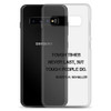 Tough times never last, but tough people do. - Robert H. Schuller - Samsung Case Motivational quotes 7812418