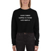 Good things happen to those who hustle. - Women's Fleece Crop Sweatshirt Motivational quotes 7812033