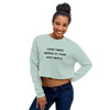 Good things happen to those who hustle. - Women's Fleece Crop Sweatshirt Motivational quotes 7812033