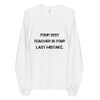 Your best teacher is your last mistake. - Unisex Long Sleeve T-Shirt Motivational quotes 7809918