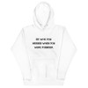 Be who you needed when you were younger. - Unisex Hoodie Motivational quotes 7812909