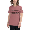 The best view comes after the hardest climb. - Women's Relaxed Short Sleeve Jersey Tee Motivational quotes 7812845