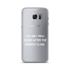 The best view comes after the hardest climb. - Samsung Case Motivational quotes 7812498