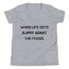 When life gets blurry adjust the focus. - Youth Short Sleeve Tee Motivational quotes 7812076