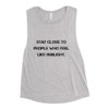 Stay close to people who feel like sunlight. - Women's Flowy Muscle Tank Motivational quotes 7811848