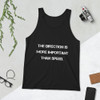 The direction is more important than speed. - Unisex Jersey Tank Motivational quotes 7811642