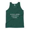 Be brave. Nobody remembers a coward. - Unisex Soft Tri-Blend Tank Motivational quotes 7810571