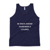 Be brave. Nobody remembers a coward. - Unisex Soft Tri-Blend Tank Motivational quotes 7810571