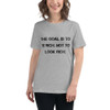 The goal is to be rich. Not to look rich. - Women's Relaxed Short Sleeve Jersey Tee Motivational quotes 7812728