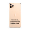 The best view comes after the hardest climb. - iPhone Case Motivational quotes 7811505