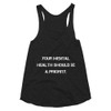 Your mental health should be a priority. - Women's Tri-Blend Racerback Tank Motivational quotes 7810556