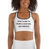 Stay close to people who feel like sunlight. - Sports Bra Motivational quotes 7812512
