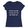 Either you run the day or the day runs you. - Ladies' Triblend Short Sleeve T-Shirt Motivational quotes 7811021