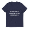 Stay close to people who feel like sunlight. - Unisex Organic Cotton T-Shirt Motivational quotes 7813052